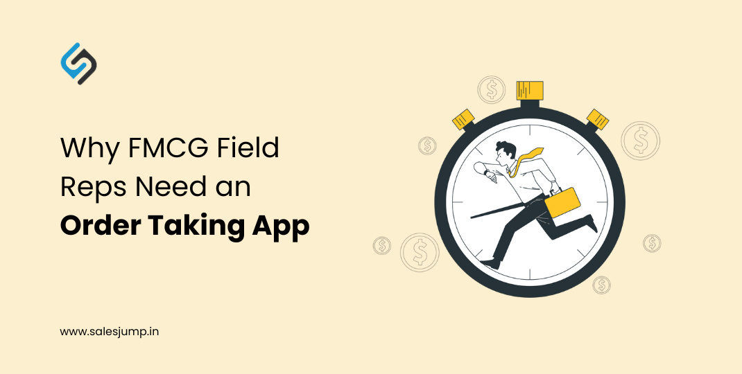 Order Taking App, Order Taking  app for FMCG field Sales, Order Taking App for retail distribution